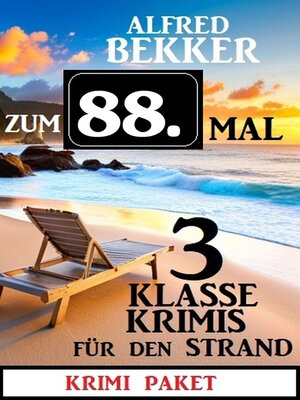 cover image of Zum 88. Mal 3 klasse Krimis für den Strand